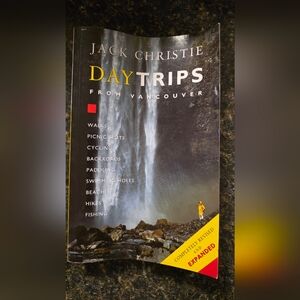 💥4 for $25💥 Day Trips From Vancouver By Jack Christie